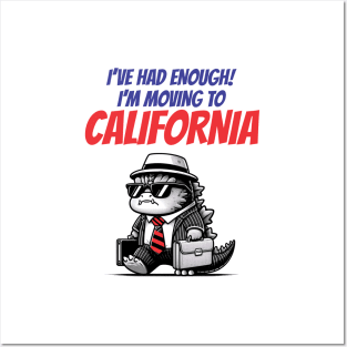 I'm Moving To California - Funny Posters and Art